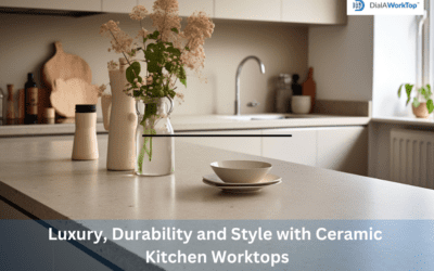 Ceramic Kitchen Worktops: A Recipe for Luxury, Durability, and Style in Your Kitchen