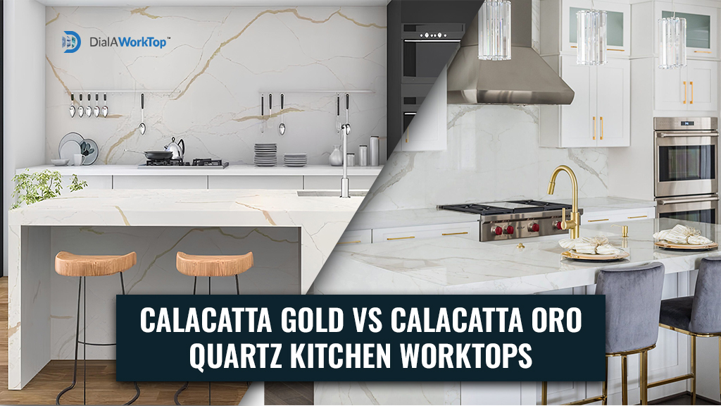 Calacatta Gold vs Calacatta Oro Quartz Kitchen Worktops